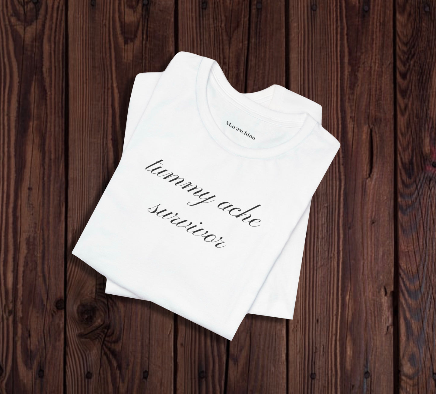 tummy ache survivor t-shirt